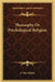 Theosophy Or Psychological Religion by F. Max Muller