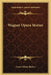 Wagner Opera Stories by Grace Edson Barber