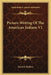 Picture-Writing Of The American Indians V1 by Garrick Mallery