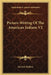 Picture-Writing Of The American Indians V2 by Garrick Mallery