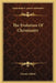 The Evolution Of Christianity by Lyman Abbott