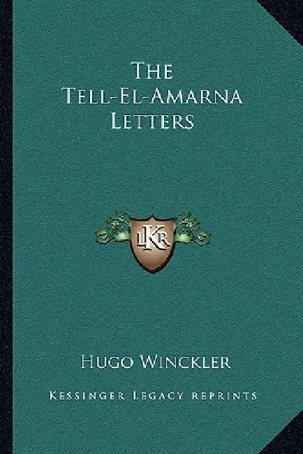 The Tell-El-Amarna Letters by Hugo Winckler