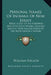 Personal Names Of Indians Of New Jersey: Being A List Of Six Hundred And Fifty Such Names, Gleaned Mostly From Indian Deeds Of The Seventeenth Century by William Nelson