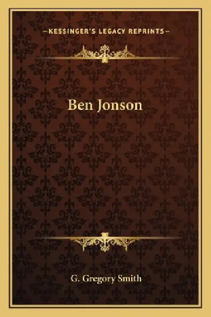 Ben Jonson by G. Gregory Smith