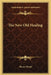 The New Old Healing by Henry Wood