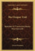 The Oregon Trail: Sketches Of Prairie And Rocky-Mountain Life by Francis Parkman