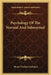 Psychology Of The Normal And Subnormal by Henry Herbert Goddard