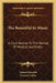 The Beautiful In Music: A Contribution To The Revisal Of Musical Aesthetics by Eduard Hanslick, Gustave Cohen