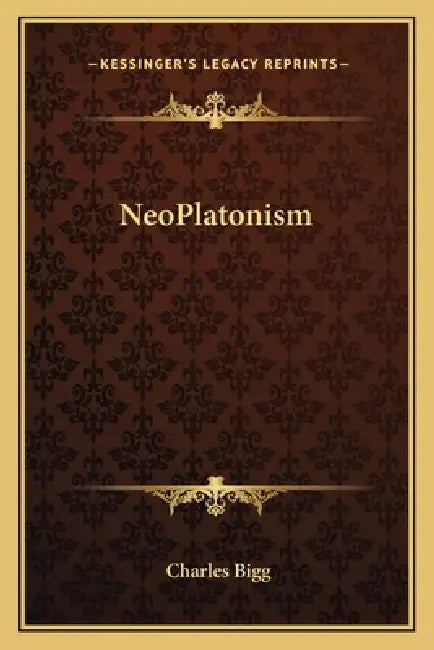 NeoPlatonism by Charles Bigg