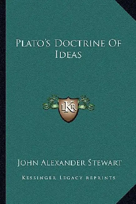 Plato's Doctrine Of Ideas by John Alexander Stewart