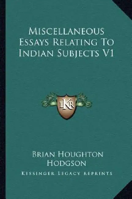 Miscellaneous Essays Relating To Indian Subjects V1 by Brian Houghton Hodgson
