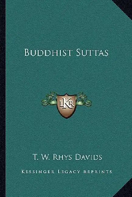 Buddhist Suttas by T. W. Rhys Davids