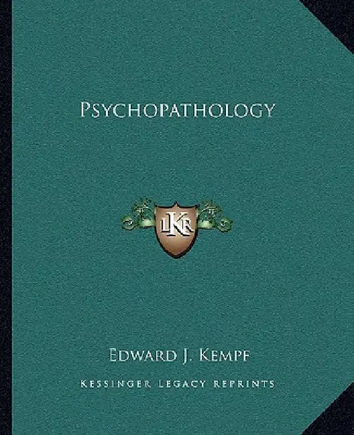 Psychopathology by Edward J. Kempf