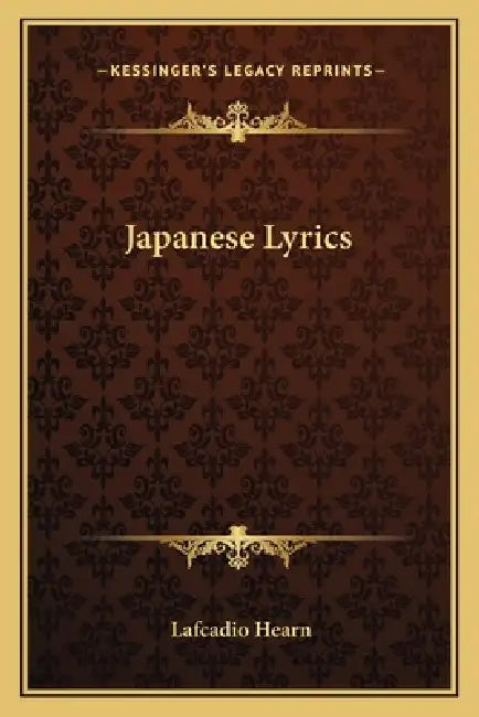 Japanese Lyrics by Lafcadio Hearn