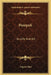 Pompeii: Its Life And Art by August Mau