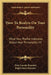How To Realize On Your Personality: What Your Profile Indicates About Your Personality V2 by Elsie Lincoln Benedict, Ralph Paine Benedict