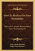 How To Realize On Your Personality: What Your Hands Reveal About Your Personality V3 by Elsie Lincoln Benedict, Ralph Paine Benedict