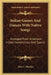 Indian Games And Dances With Native Songs: Arranged From American Indian Ceremonials And Sports by Alice C. Fletcher