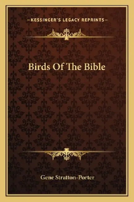 Birds Of The Bible by Gene Stratton-Porter