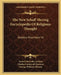 The New Schaff-Herzog Encyclopedia Of Religious Thought: Basilica-Chambers V2 by Samuel MacAuley Jackson, Charles Colebrook Sherman, George William Gilmore