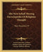 The New Schaff-Herzog Encyclopedia Of Religious Thought: Petri-Reuchlin V9 by Samuel MacAuley Jackson, Charles Colebrook Sherman, George William Gilmore