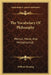 The Vocabulary Of Philosophy: Mental, Moral, And Metaphysical; by William Fleming