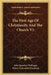 The First Age Of Christianity And The Church V1 by John Ignatius Dollinger, Henry Nutcombe Oxenham