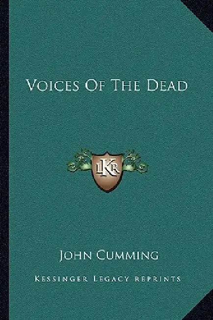 Voices Of The Dead by John Cumming