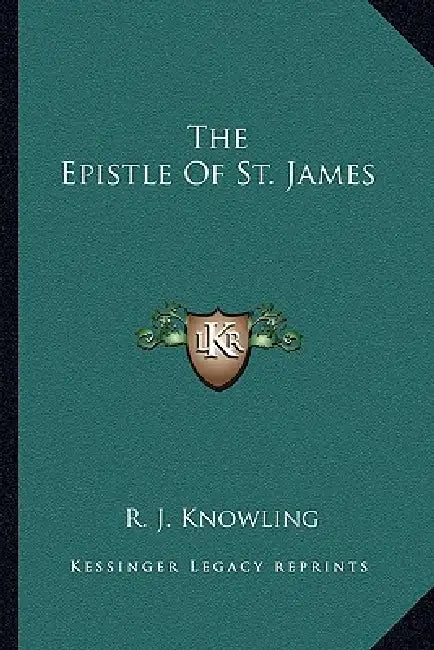 The Epistle Of St. James by R. J. Knowling