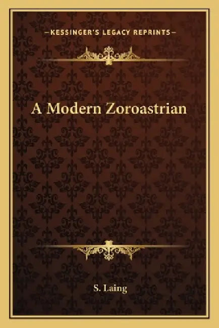 A Modern Zoroastrian by S. Laing