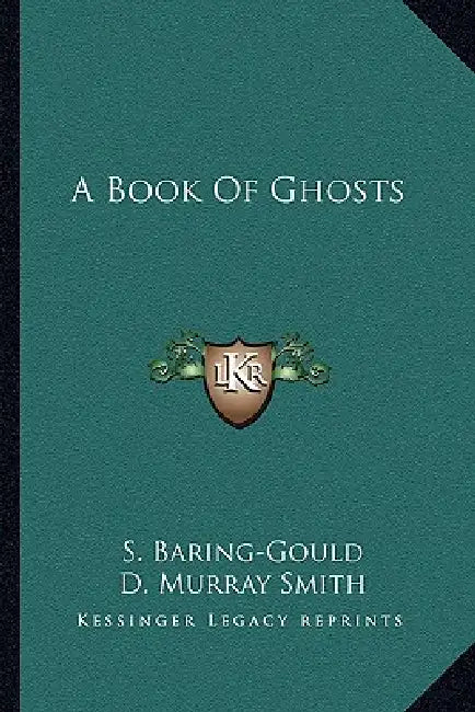 A Book Of Ghosts by S. Baring-Gould, D. Murray Smith