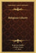 Religious Liberty by Francesco Ruffini, J. Parker Heyes, J. B. Bury