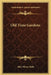 Old Time Gardens by Alice Morse Earle