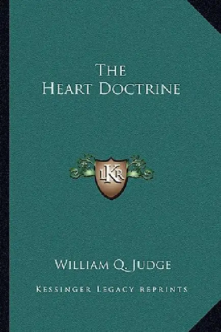 The Heart Doctrine by William Q. Judge