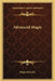 Advanced Magic by Magical Ovette