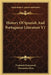 History Of Spanish And Portuguese Literature V1 by Frederick Bouterwek, Thomasina Ross