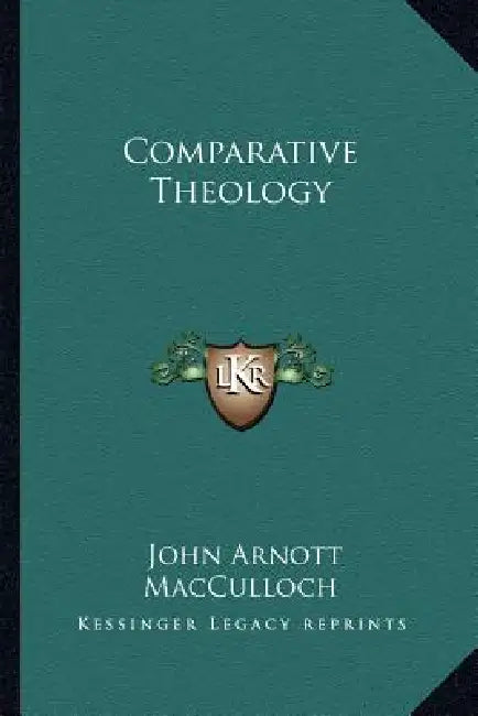 Comparative Theology by John Arnott MacCulloch