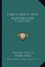 Christianity And Agnosticism: A Controversy by Thomas Huxley, Henry Wace, Humphry Ward