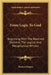 From Logic To God: Beginning With The Received Doctrine, The Logical And Metaphysical Wholes by Thomas Harper