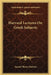 Harvard Lectures On Greek Subjects by Samuel Henry Butcher