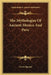 The Mythologies Of Ancient Mexico And Peru by Lewis Spence