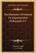 The Elements Of Natural Or Experimental Philosophy V2 by Tiberius Cavallo, F. X. Brosius