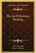 The Art Of Business Thinking by H. G. Schnackel, Alfred L. Sprecker