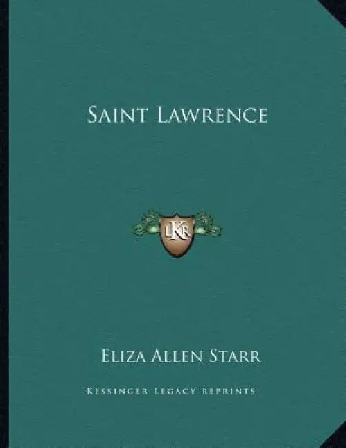 Saint Lawrence by Eliza Allen Starr