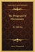 The Program Of Christianity: An Address by Henry Drummond