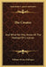 The Creator: And What We May Know Of The Method Of Creation by William Henry Dallinger