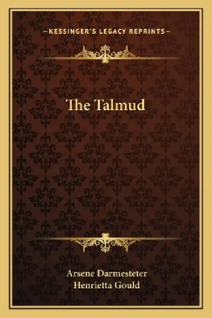 The Talmud by Arsene Darmesteter, Henrietta Gould