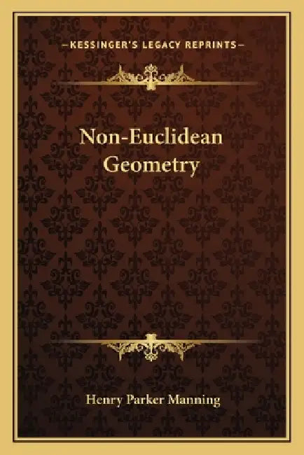 Non-Euclidean Geometry by Henry Parker Manning