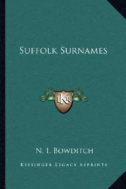 Suffolk Surnames by N. I. Bowditch