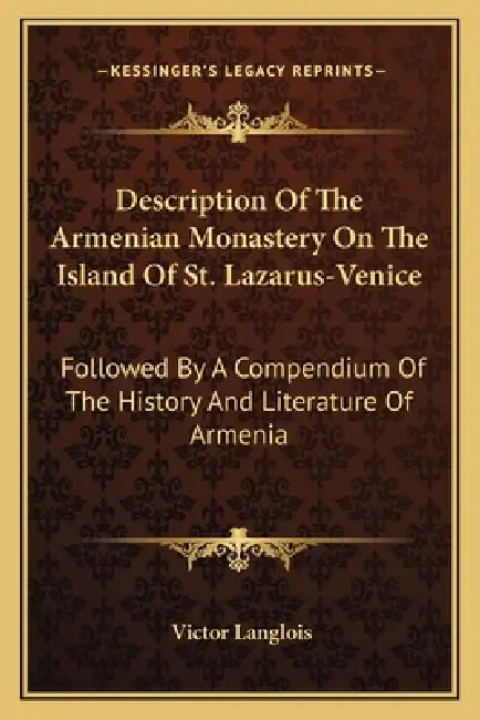 Description Of The Armenian Monastery On The Island Of St. Lazarus ...